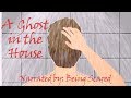 A Ghost in the House (Animated) || Scary True Story
