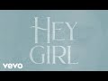 Anne wilson  hey girl official lyric