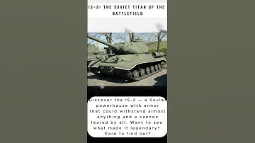 IS-2: The Soviet Titan of the Battlefield | WW2 Documentary