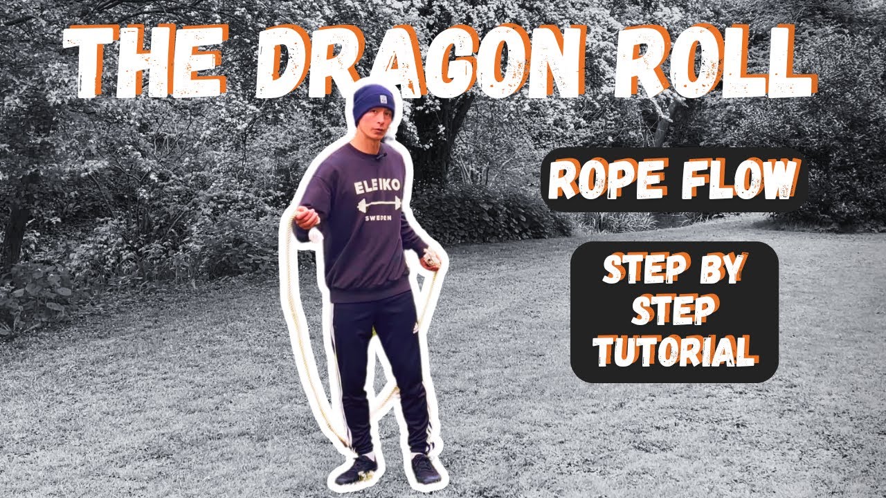 Rope Flow Tutorial - The Dragon Roll - YouTube