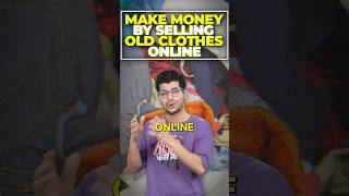 Make Money By Selling Your Old Clothes Online 🤑🔥 #earnmoneyonline #sidehustle