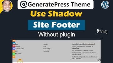 How to use shadow effect in generatepress theme site footer site | Wordprss site footer shadow