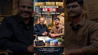 Mandle Subash Reddy | AIR 1330 | Office Superintendent | Full Interview Coming Soon