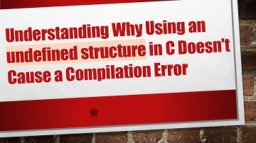 Understanding Why Using an undefined structure in C Doesn