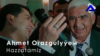 Ahmet Orazgulyýew - Hazzatamiz | Türkmen Toý 2019