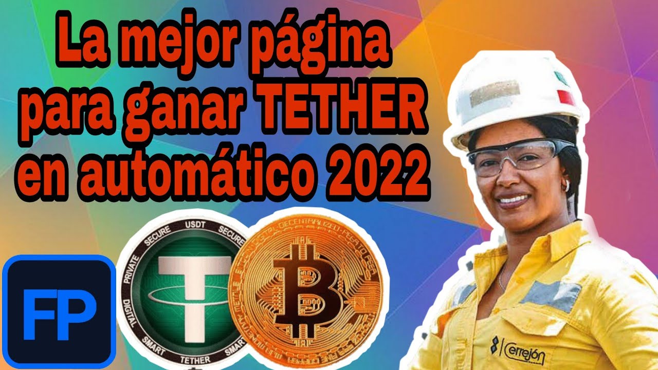 🚀LA MEJOR PAGINA PARA GANAR TETHER EN AUTOMATICO 2022 | COMO GANAR TETHER SIN INVERTIR🔥