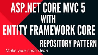 Configure Repository Pattern in Asp.Net Core MVC 5 using Entity Framework Core