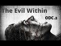 The Evil Within- Ta gra mnie zaskakuje !