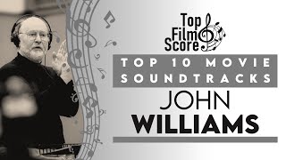 Top10 Soundtracks by John Williams | TheTopFilmScore