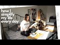 Easy things i do every day to simplify my life  everyday minimalism