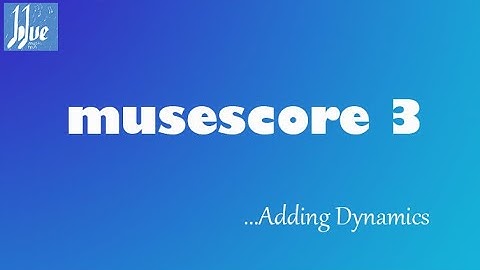 MuseScore - Adding Dynamics