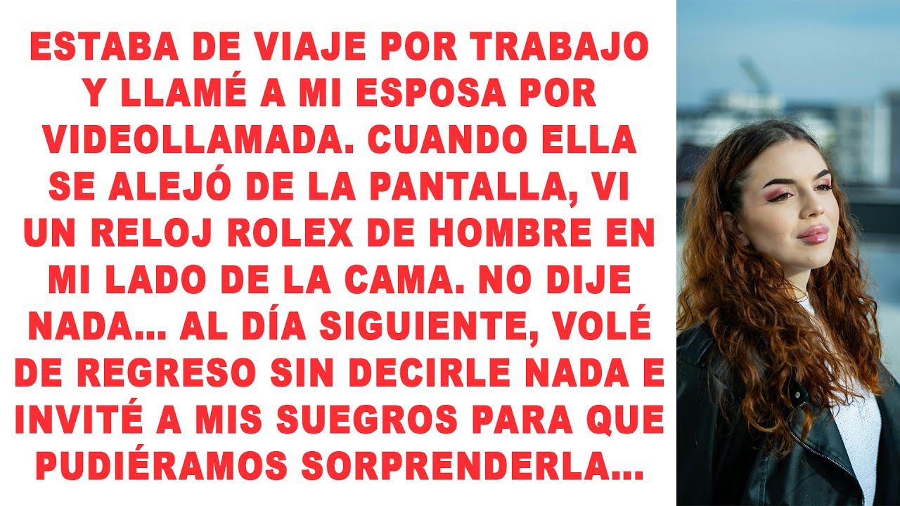 Estaba de viaje por trabajo y llamé a mi esposa en una videollamada. Cuando se apartó de la pantalla