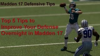 Top 5 Tips to Improve Your Defense Overnight in Madden 17