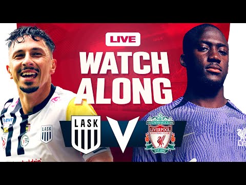 LASK 1-3 Liverpool | WATCHALONG