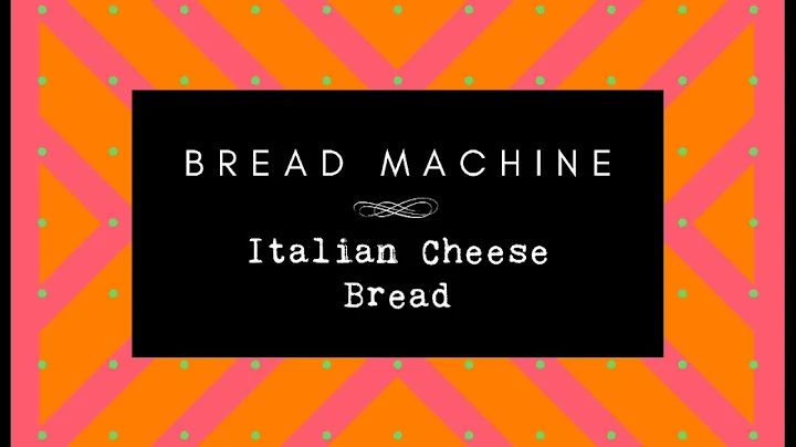 BREAD MACHINE Italian Cheese Bread EASY!!