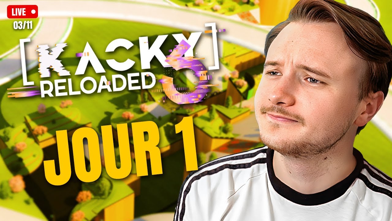 [0/75] JOUR 1 KACKY RELOADED 6 - YouTube
