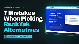 RankYak Alternatives: 7 Mistakes to Avoid When Switching for Automated Content Generation