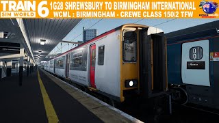 IG28 Shrewsbury To Birmingham International | WCML : Birmingham - Crewe Train Sim World 6
