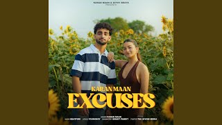 Excuses - Karan Maan, Beat Fire, Young Boy