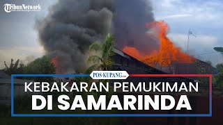 BREAKING NEWS: Kebakaran di Jalan Pangeran Antasari Samarinda, 6 Rumah Hangus