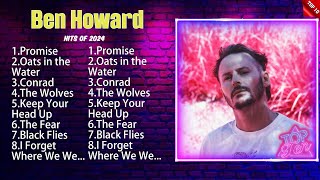 Ben Howard Mix Top Hits Full Album ▶️ Full Album ▶️ Best 10 Hits Playlist