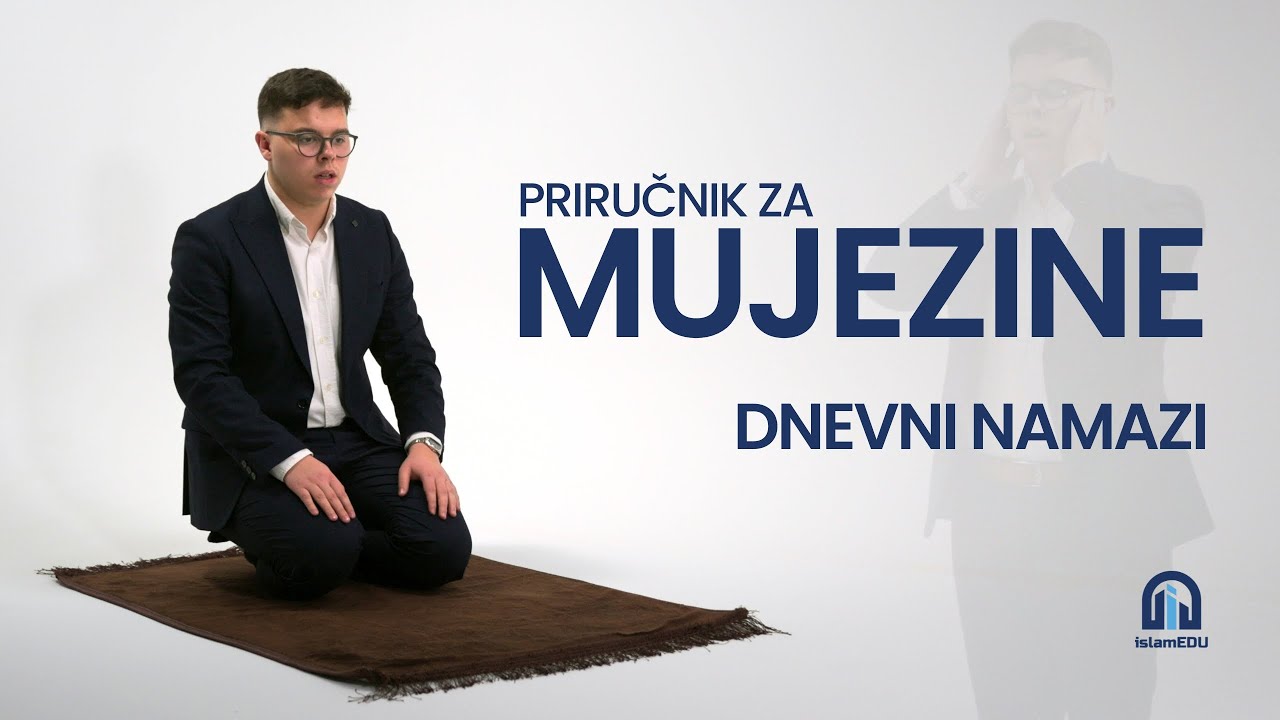 Kako pravilno mujeziniti? │ Dnevni namazi │ Korak po korak