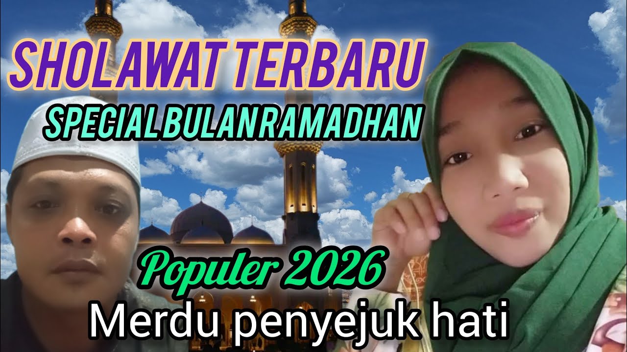 SHOLAWAT QASIDAH ‼️FULL ALBUN SPECIAL BULAN RAMADHAN 
