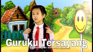 Video thumbnail of "Guruku Tersayang  - Jane Gabriela Sutedja - Lagu Anak Terpopuler"