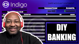 Do It Yourself Banking With Indigo Protocol Crypto DeFi