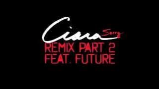Ciara 'Sorry' Part 2 Remix ft. Future