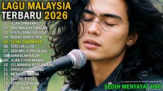 LAGU MALAYSIA TERBARU SEDIH 2026 // Jejak Dimatamu