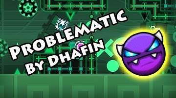 Geometry Dash - Problematic (By Dhafin) [All Coins]