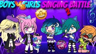 Boys Vs Girls (GACHA LIFE) Singing Battle (2)||GLMV