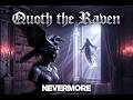 Quoth the Raven – Nevermore
