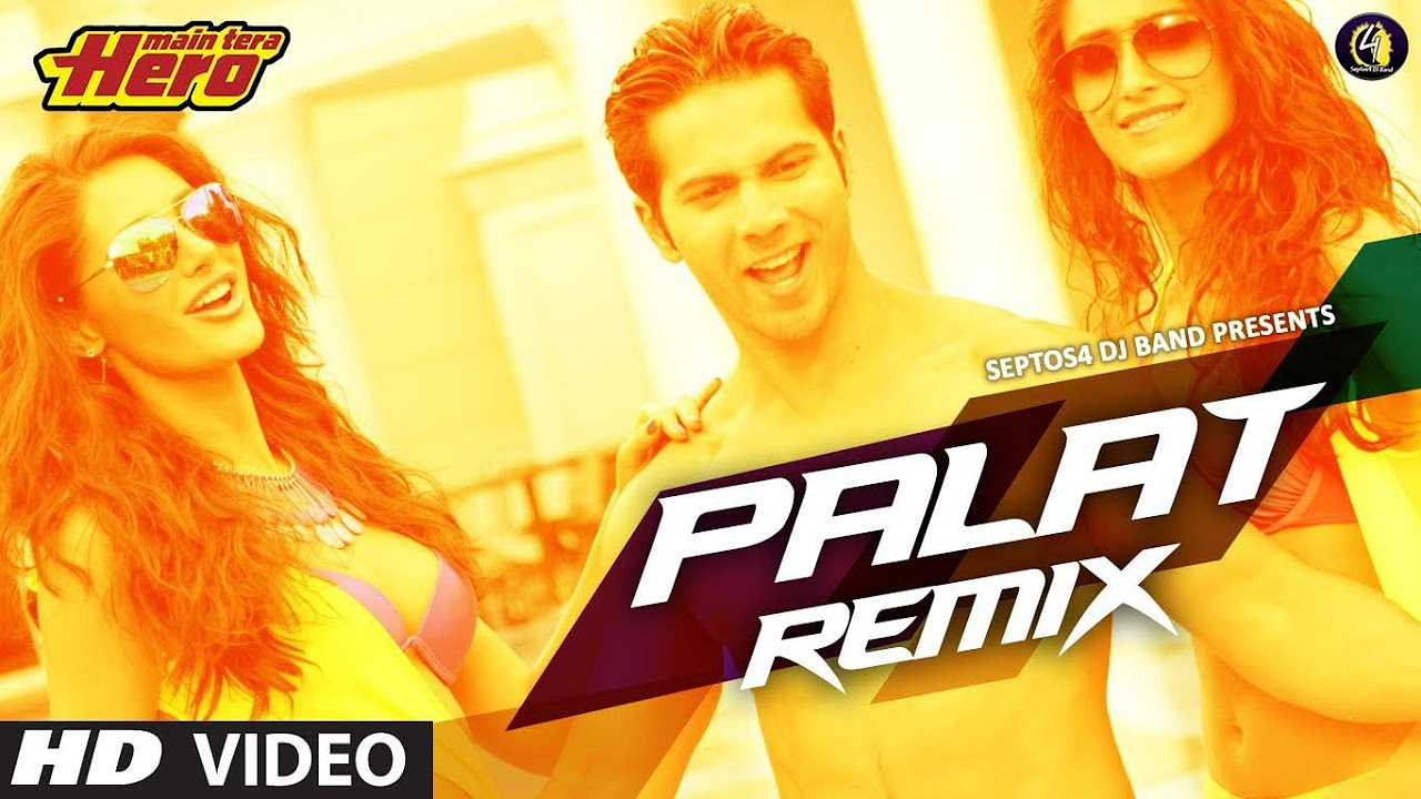 Palat Tera Hero Idhar Hai Remix By DJ Basu  DJ Suman HD