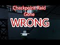 Checkpoint raid failure  scp site roleplay