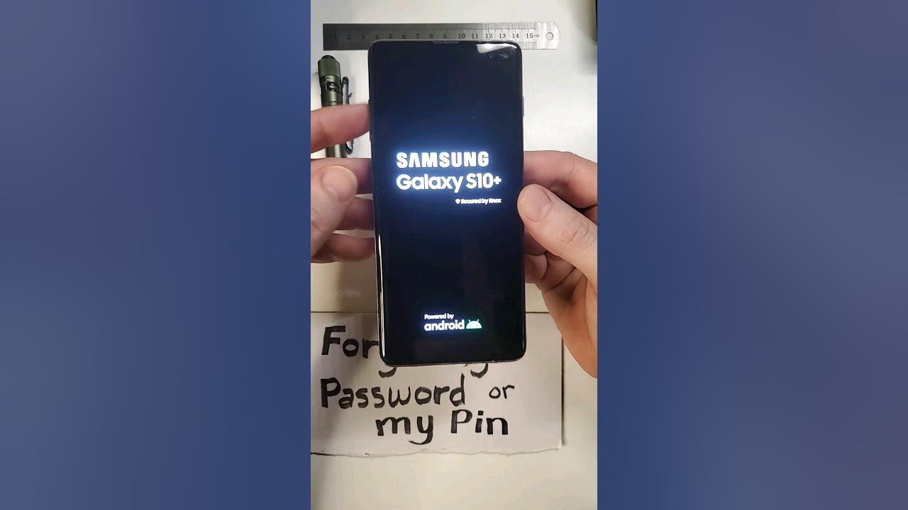 i-forgot-my-pin-to-my-samsung-galaxy-s10-you-have-to-hard-reset-or