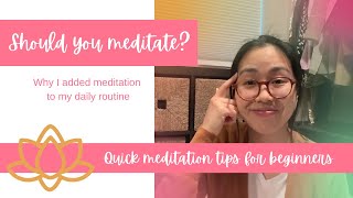 Should you meditate? Why I added meditation to my daily routine