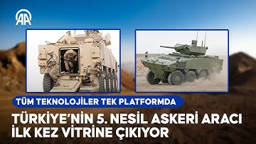 Türkiye’nin 5. nesil zırhlı muharebe aracı ilk kez vitrine çıkıyor