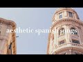 aesthetic spanish songs(playlist)