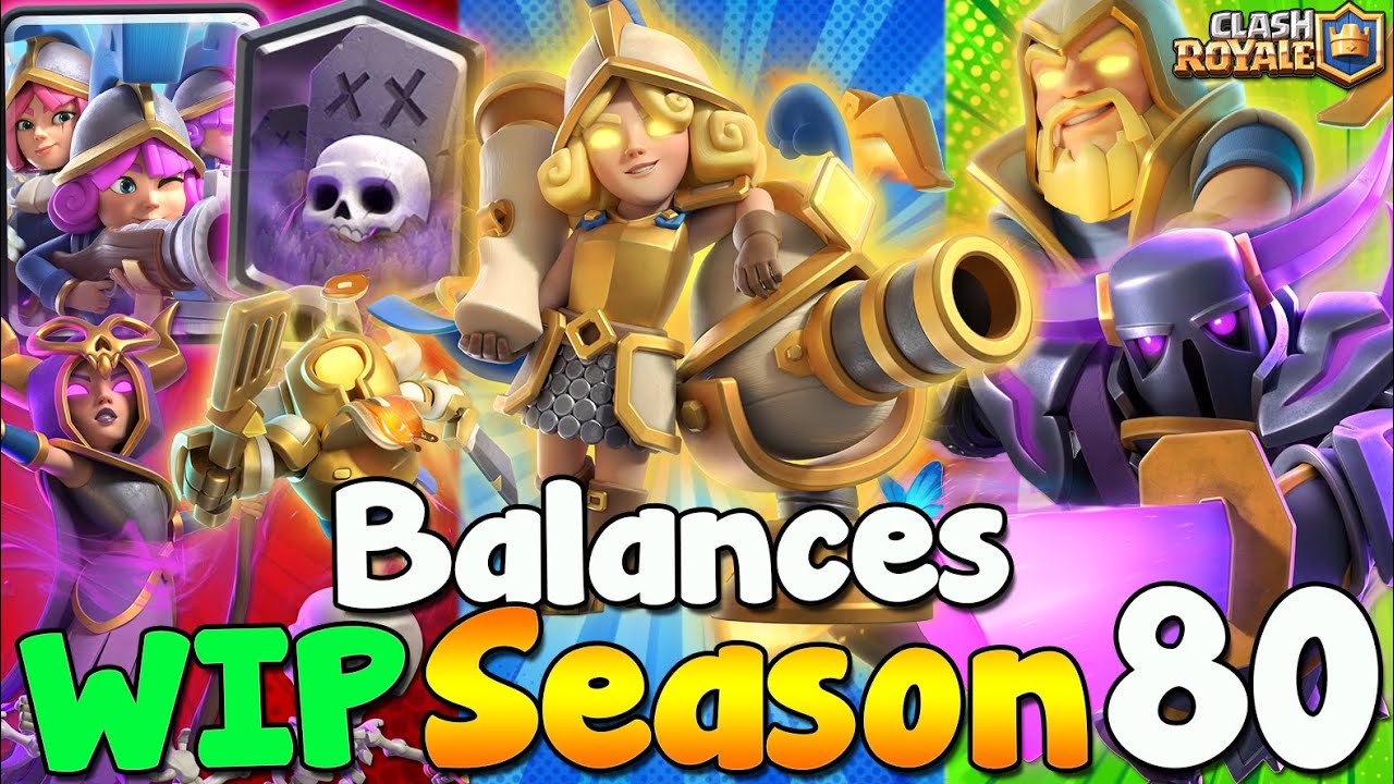 TODOS LOS CAMBIOS DE BALANCES WIP SEASON 80 CLASH ROYALE 😍 NERF MOSQUETERAS 🔥 Ione Gamer