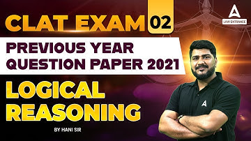 CLAT Exam : Previous Year Question Paper 2021 | Logical Reasoning | CLAT Preparation (  Class 2 )