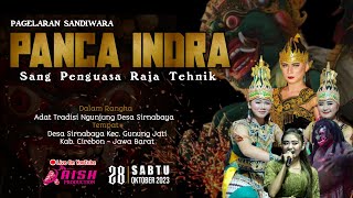 LIVE PANCA INDRA (MALAM) || NGUNJUNG DESA SIRNABAYA || Sabtu, 28 OKTOBER 2023