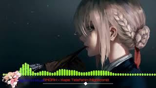 AMOAH - Kape Telefonin (Nightcore)|NightcoreBlümchen 💚🌸