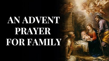 An Advent Prayer for Family