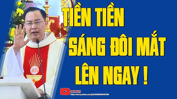 ĐỘNG ĐẾN TIỀN ...LÀ SÁNG MẮT LÊN | Bài giảng lễ hay | LM JS Dương Hữu Tình.