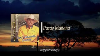 Jorge Guerrero - Pasao Mañana