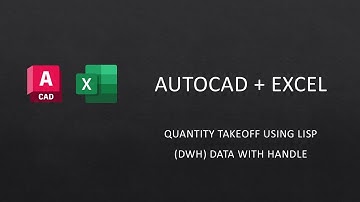 Autocad Excel Quantity Takeoff using LISP