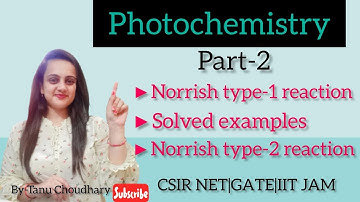 norrish type 1 and 2 reaction|norrish type 1 reaction photochemistry|csir net chemical sciences