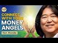 What’s ANGELIC CURRENCY And How To Spend It! — Start Connecting With Your MONEY ANGELS | Ken Honda